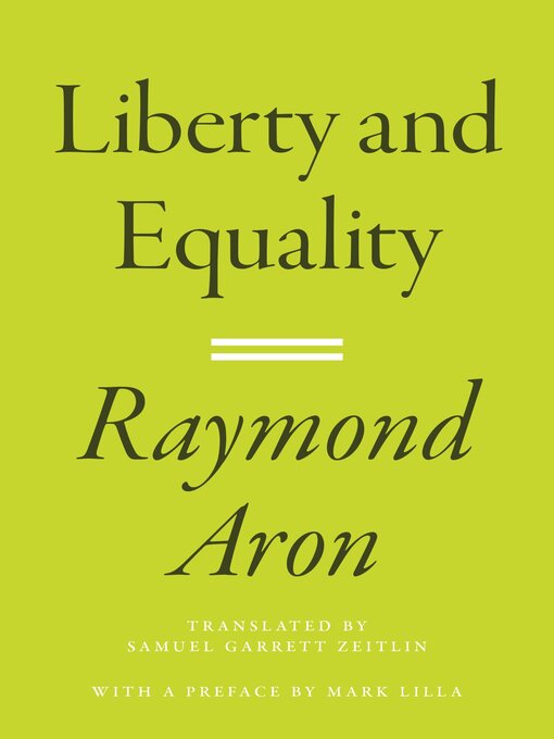 Title details for Liberty and Equality by Raymond Aron - Available